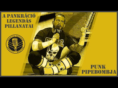 Pankráció legendás pillanatai - Punk Pipebombja